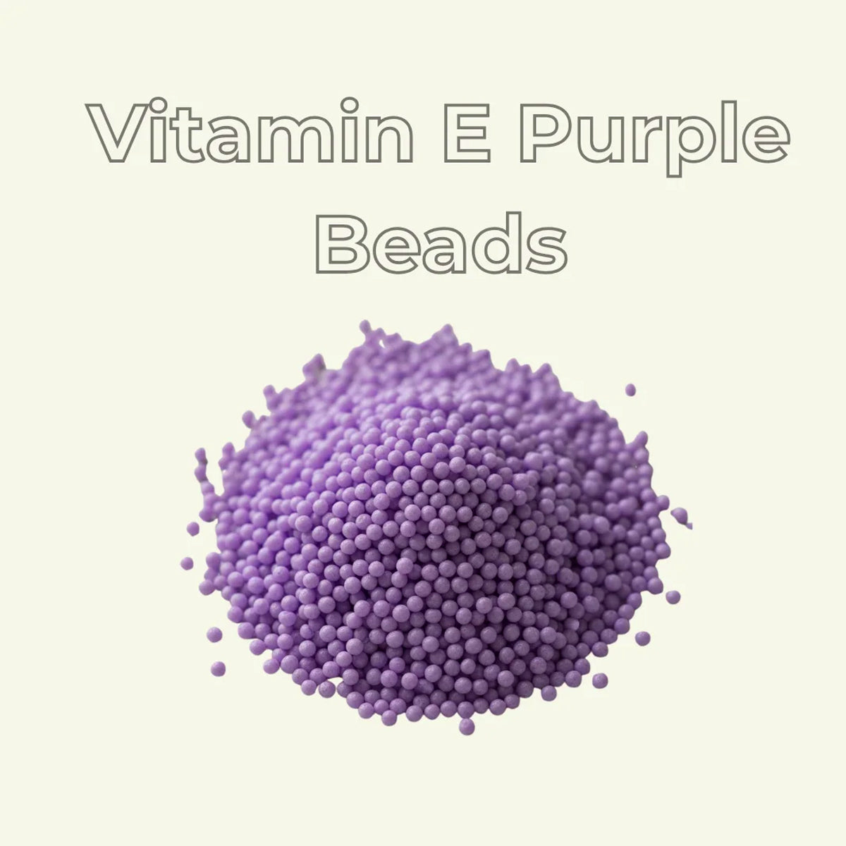 Vitamin E Beads for Face & Body Washes – Cosmetic Grade